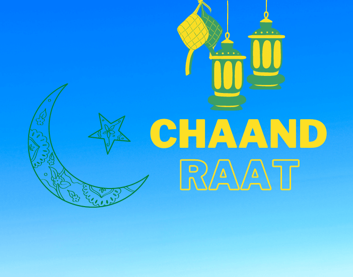 Chaand Raat Celebrations