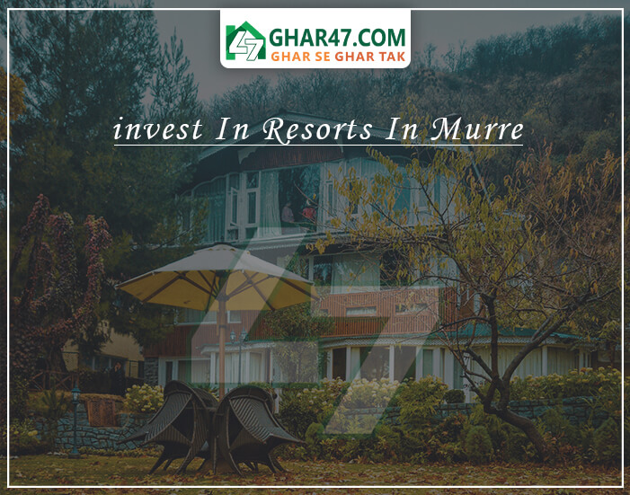 Invest in Resorts in Murree